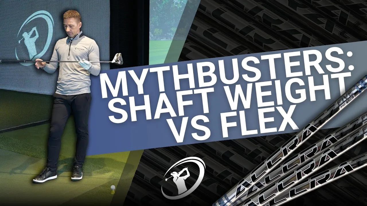 Shaft Weight vs Flex // What Is Most Important in Choosing a Shaft?